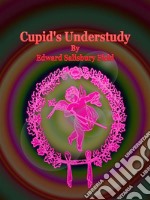 Cupid's Understudy. E-book. Formato EPUB ebook