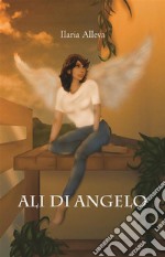 Ali di angelo. E-book. Formato EPUB ebook