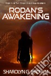 Rodan’s Awakening: Stories of The Conscious Dreamer Series. E-book. Formato EPUB ebook
