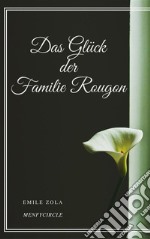 Das Gluck der Familie Rougon. E-book. Formato EPUB ebook