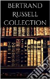 Bertrand Russell Collection. E-book. Formato EPUB ebook