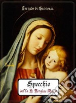 Specchio della Beata Vergine Maria. E-book. Formato Mobipocket