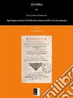 Apologia contro la bolla e la censura di Roma. E-book. Formato EPUB ebook