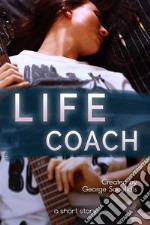 The Life Coach. E-book. Formato Mobipocket ebook