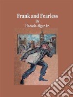 Frank and Fearless. E-book. Formato Mobipocket