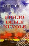 Figlio delle nuvole. E-book. Formato EPUB ebook