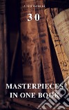 30 Masterpieces in One Book (A to Z Classics). E-book. Formato EPUB ebook