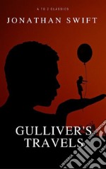 Gulliver's Travels (A to Z Classics). E-book. Formato EPUB ebook