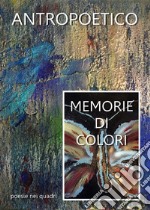 Memorie di colori. E-book. Formato Mobipocket ebook