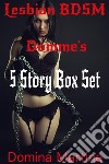 Lesbian BDSM Domme's : 5 Story Box Set. E-book. Formato EPUB ebook