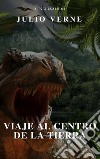 Viaje al centro de la Tierra (TOC activo) (Clásicos de la A a la Z). E-book. Formato EPUB ebook