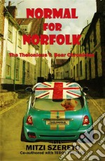 Normal for Norfolk (The Thelonious T. Bear Chronicles). E-book. Formato EPUB ebook