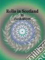 Rollo in Scotland. E-book. Formato EPUB ebook