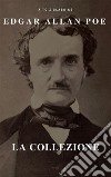 Edgar Allan Poe la collezione (A to Z Classics). E-book. Formato EPUB ebook