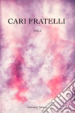 Cari fratelli...VOL.1. E-book. Formato EPUB ebook