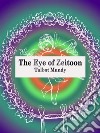 The Eye of Zeitoon. E-book. Formato EPUB ebook