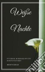 Weiße Nachte. E-book. Formato EPUB ebook