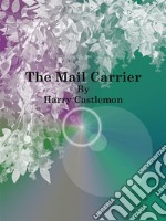 The Mail Carrier. E-book. Formato EPUB ebook