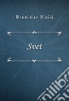 Svet. E-book. Formato EPUB ebook di Branislav Nušic