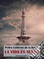 La vida es sueño. E-book. Formato EPUB ebook