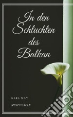 In den Schluchten des Balkan. E-book. Formato EPUB ebook