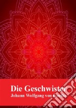 Die Geschwister. E-book. Formato PDF ebook