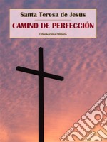 Camino de perfección. E-book. Formato EPUB ebook