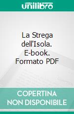 La Strega dell'Isola. E-book. Formato PDF ebook