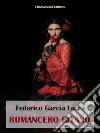 Romancero gitano. E-book. Formato EPUB ebook di Federico García Lorca