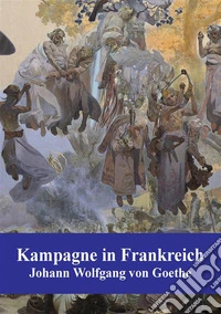 Kampagne in Frankreich. E-book. Formato PDF ebook