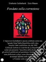 Umberto Galimberti Ezio Mauro Fondata sulla corruzione. E-book. Formato EPUB ebook