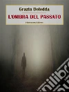 L´ombra del passato. E-book. Formato EPUB ebook
