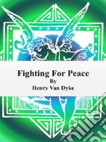 Fighting For Peace. E-book. Formato EPUB ebook