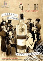 Il Gin e i suoi segretiI manuali del barman. E-book. Formato PDF ebook