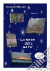La neve dei gatti: GLI ATOMI: micro romanzi per chi va di fretta - volume 3. E-book. Formato EPUB ebook di Claudio Montini
