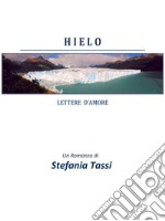 Hielo : Lettere d'amore. E-book. Formato EPUB