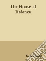 The House of Defence. E-book. Formato EPUB ebook