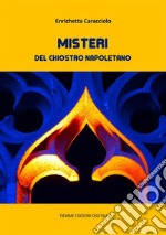 Misteri del chiostro napoletano. E-book. Formato EPUB ebook