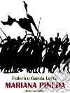 Mariana Pineda . E-book. Formato EPUB ebook di Federico García Lorca