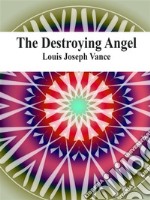 The Destroying Angel. E-book. Formato Mobipocket ebook