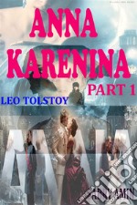 ANNA KARENINA PART 1(Annotated): Novel. E-book. Formato PDF ebook