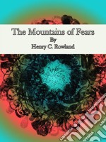 The Mountains of Fears. E-book. Formato EPUB ebook