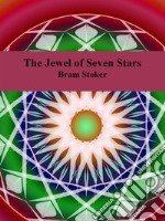 The Jewel of Seven Stars. E-book. Formato EPUB ebook