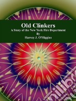 Old Clinkers. E-book. Formato Mobipocket ebook