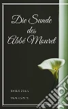 Die Sunde des Abbe Mouret. E-book. Formato EPUB ebook