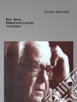 Don Zeno, Obbedientissimo Italiano. E-book. Formato EPUB ebook