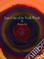 Joan of Arc of the North Woods. E-book. Formato EPUB