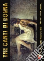 Tre Canti di Donna. E-book. Formato EPUB ebook