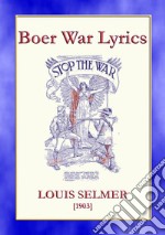 BOER WAR LYRICS - Battlefield Poetry from the Boer Wars. E-book. Formato EPUB ebook