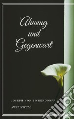 Ahnung und Gegenwart. E-book. Formato EPUB ebook